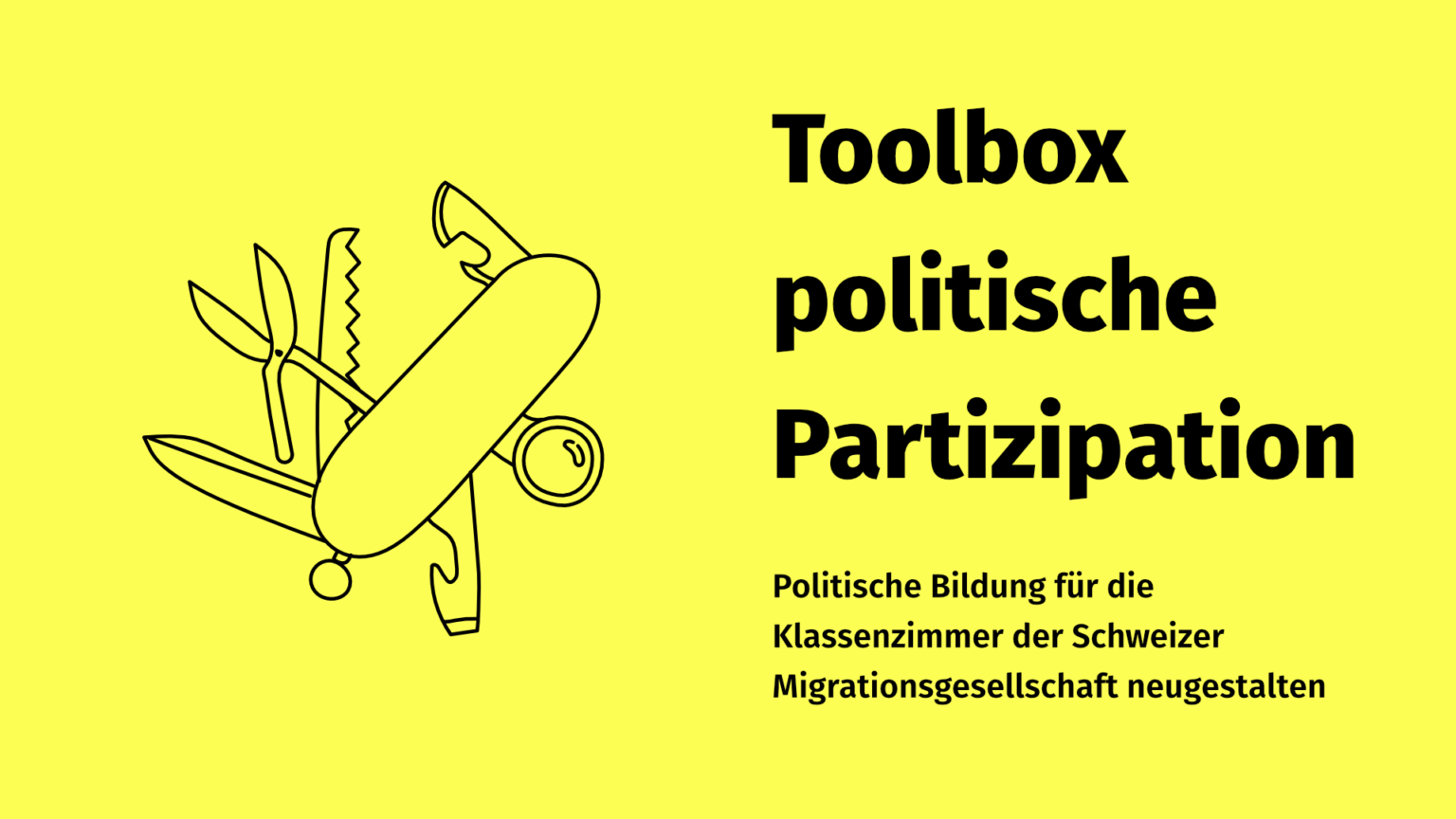Titelbild «Toolbox politische Partizipation – Politische Bildung für die Klassenzimmer der Schweizer Migrationsgesellschaft neugestalten» mit Illustration eines Schweizer Taschenmessers auf gelbem Hintergrund
